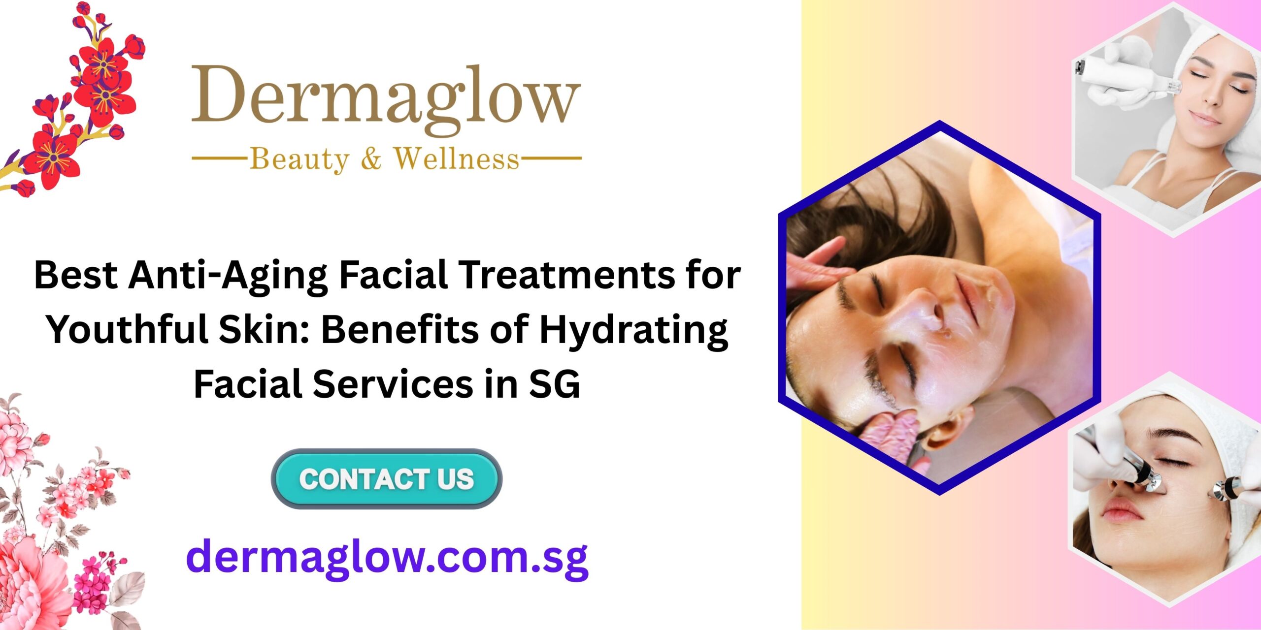 Anti Aging Facial Treatment | Hydrating Facial Service in Singapore